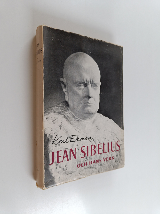 Karl Ekman : Jean Sibelius och hans verk