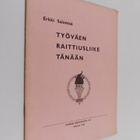 Erkki Salomaa : Työväen raittiusliike tänään - pikkukuva 1