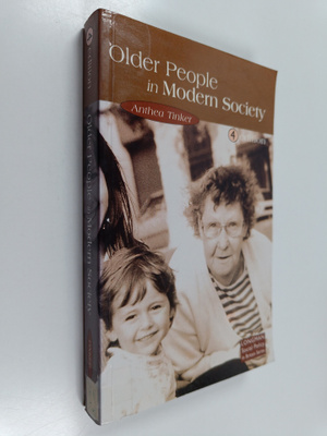 Anthea Tinker : Older people in modern society