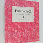 Alex Newman : Fashion A to Z : an illustrated dictionary - pikkukuva 1