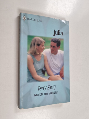 Terry Essig : Maltti on valttia!
