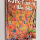 Kaffe Fassett : Tilkkutöitä : yli 25 upeaa tilkkutyömallia - pikkukuva 1