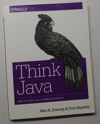 Allen B. Downey & Chris Mayfield - Think Java