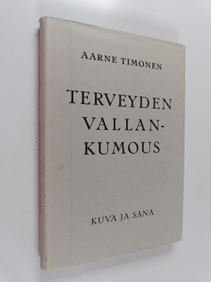 Aarne Timonen : Terveyden vallankumous