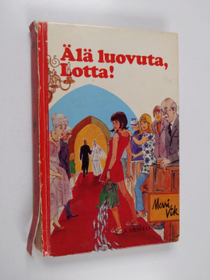 Merri Vik : Älä luovuta, Lotta!