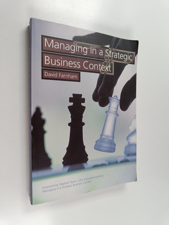 David Farnham : Managing in a Strategic Business Context