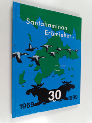 Santahaminan erämiehet ry. 30-vuotisjuhlajulkaisu