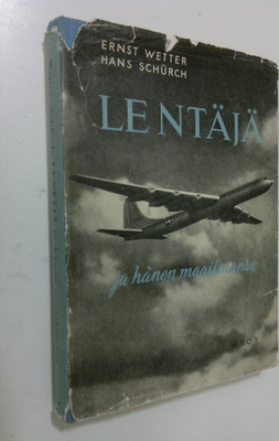 Ernst Wetter : Lentäjä ja hänen maailmansa