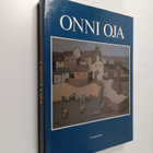 Onni Oja : Onni Oja : Maalauksia 1927-1986 = Målningar 19... - pikkukuva 1