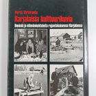 Pertti Virtaranta : Karjalaisia kulttuurikuvia : ihmisiä ... - pikkukuva 2