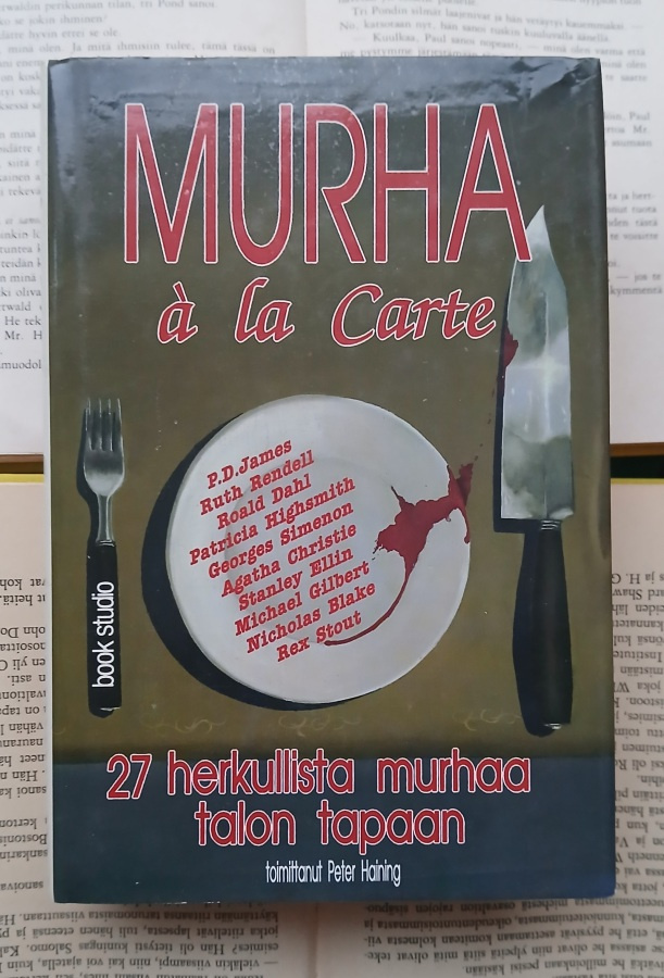 Murha a la carte: 27 herkullista murhaa talon ... (sid.)