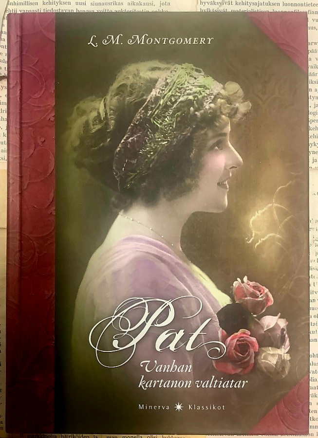L.M. Montgomery - Pat: vanhan kartanon valtiatar (sid.)