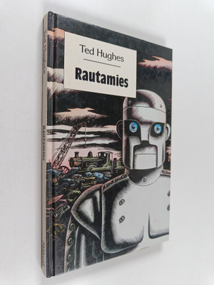 Ted Hughes : Rautamies