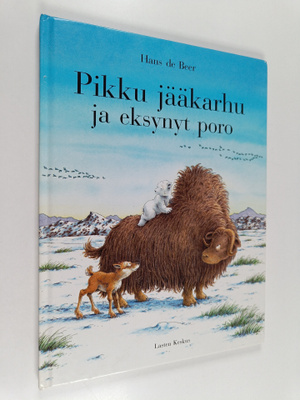 Hans de Beer : Pikku jääkarhu ja eksynyt poro