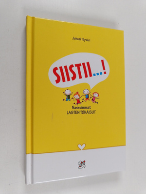 Siistii...! Nasevimmat lasten tokaisut