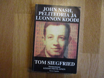 TOM SIEGFRIED John Nash, peliteoria ja luonnon koodi * TERRA