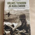 Valmis tuskaan ja kuolemaan - Legioonalaisen muistelmat - pikkukuva 1