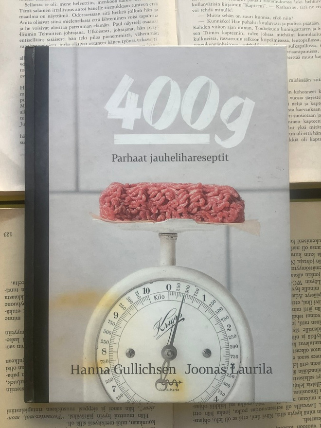 Hanna Gullichsen - 400 g: parhaat jauhelihareseptit (sid.)