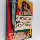 Erle Stanley Gardner : Auringonpalvojan päiväkirja : sala... - pikkukuva 1