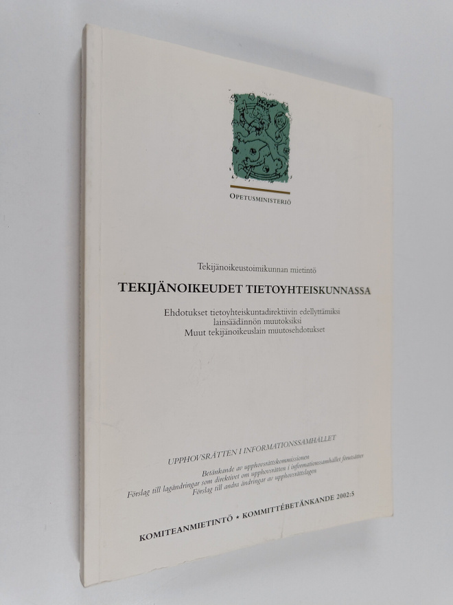 Tekijänoikeudet tietoyhteiskunnassa : tekijänoikeustoimik...