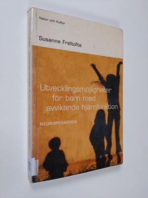 Susanne Freltofte : Utvecklingsmöjligheter för barn med a...
