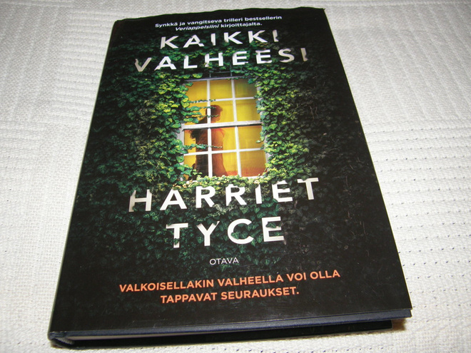 Harriet Tyce Kaikki valheesi -sid