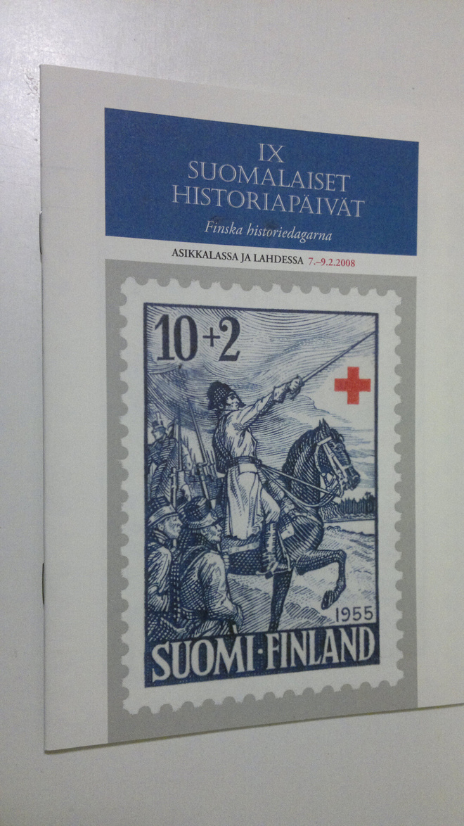 IX suomalaiset historiapäivät Asikkalassa ja Lahdessa 7.-...