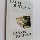 Pauli Juntunen : Pankin parturit (signeerattu, tekijän om... - pikkukuva 1