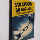 Helena Åhman : Strategia on kuollut : eläköön tulevaisuus! - pikkukuva 1