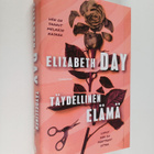 Elizabeth Day : Täydellinen elämä - pikkukuva 1