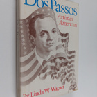 Linda Wagner-Martin : Dos Passos : artist as American - pikkukuva 1