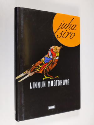 Juha Siro : Linnun muotokuva