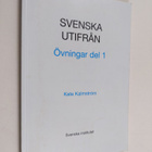 Kate Kalmström : Svenska utifrån : övningar del 1 - pikkukuva 1