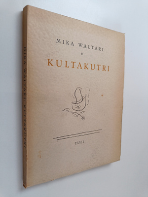 Mika Waltari : Kultakutri (numeroitu, signeerattu)