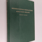 Wilhelm Magnus : Noneuclidean tesselations and their groups - pikkukuva 1