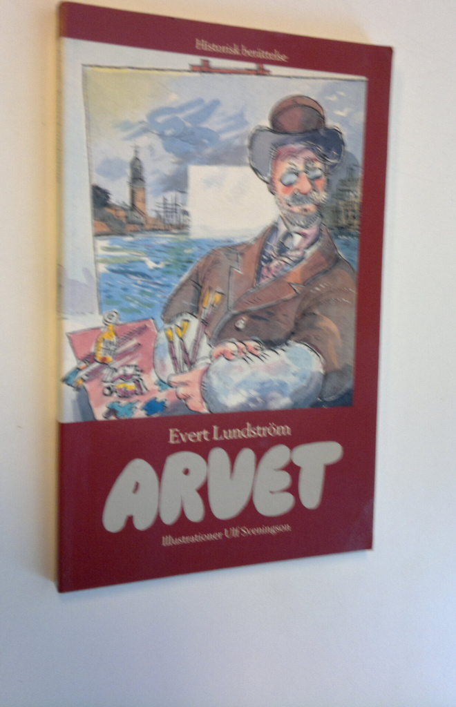 Evert Lundström : Arvet: historisk berättelse