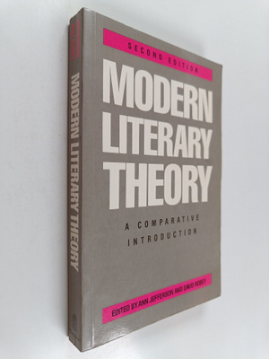 Ann Jefferson : Modern literary theory : A comparative in...