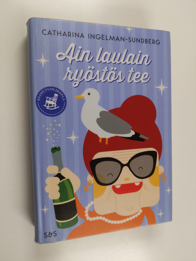 Catharina Ingelman-Sundberg : Ain laulain ryöstös tee