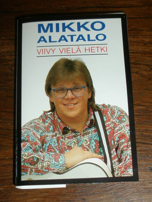 Mikko Alatalo Viivy vielä hetki KASETTI