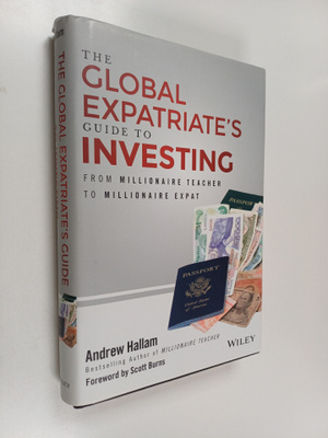 Andrew Hallam : The Global Expatriate's Guide to Investin...