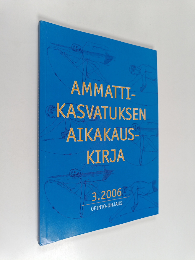 Ammattikasvatuksen aikakauskirja 3/2006