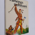 James Fenimore Cooper : Viimeinen mohikaani : J. F. Coope... - pikkukuva 1