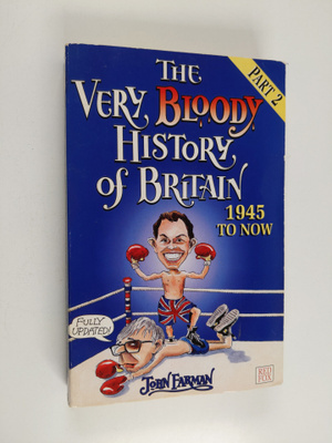 John Farman : The Very Bloody History of Britain - 1945 t...