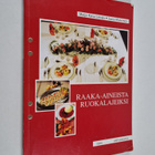 Maija-Kaisa Latvala : Raaka-aineista ruokalajeiksi - pikkukuva 1