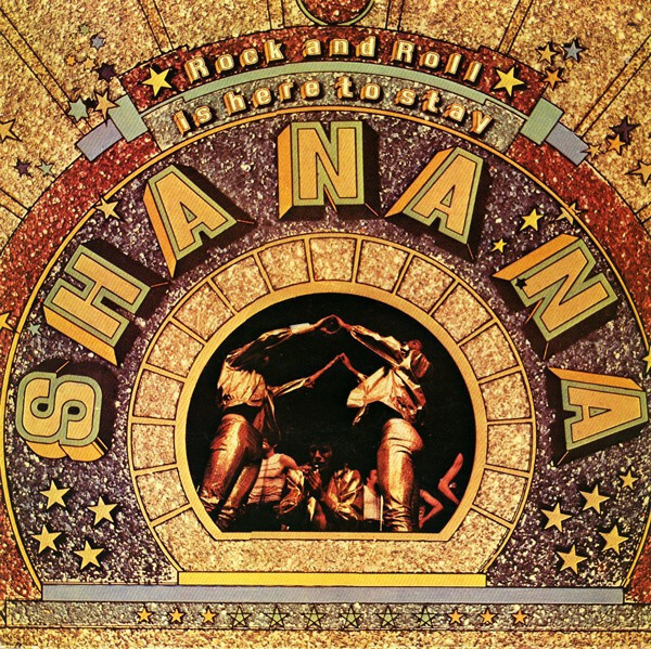 Sha Na Na – Rock And Roll Is Here To Stay LP