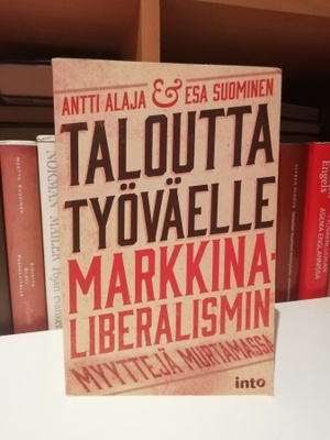 Taloutta työväelle - Antti Alaja & Esa Suominen 1.p.