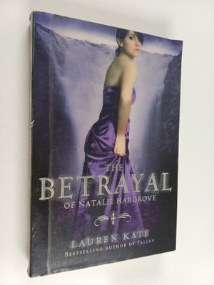 Lauren Kate : The betrayal of Natalie Hargrove