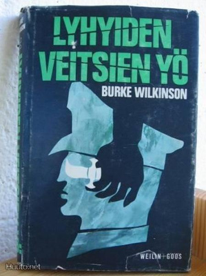Burke Wilkinson: Lyhyiden veitsien yö W+G-65. 300 s.