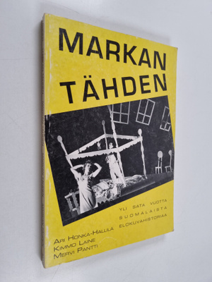 Ari Honka-Hallila : Markan tähden : yli sata vuotta suoma...