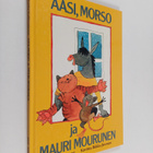 Tuula Kallioniemi : Aasi, Morso ja Mauri Mourunen - pikkukuva 1